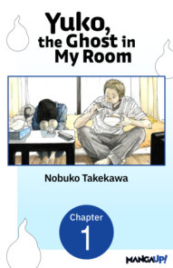 Yuko, the Ghost in My Room #001