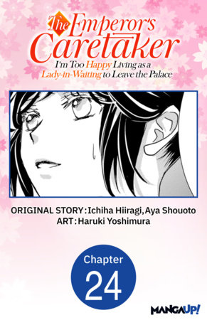 The Emperor's Caretaker: I'm Too Happy Living as a Lady-in-Waiting to Leave the Palace #024