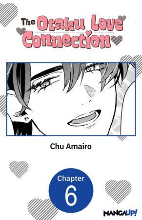 The Otaku Love Connection #006