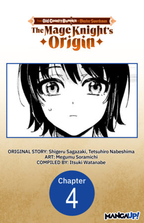 From Old Country Bumpkin to Master Swordsman: The Mage Knight's Origin #004 by Shigeru Sagazaki and Megumu Soramichi