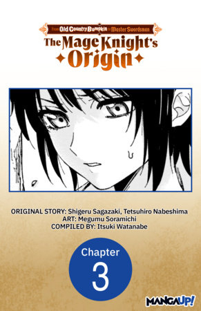 From Old Country Bumpkin to Master Swordsman: The Mage Knight's Origin #003 by Shigeru Sagazaki and Megumu Soramichi