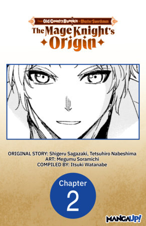 From Old Country Bumpkin to Master Swordsman: The Mage Knight's Origin #002 by Shigeru Sagazaki and Megumu Soramichi