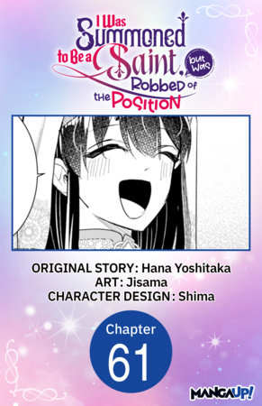 I Was Summoned to Be a Saint, but Was Robbed of the Position #061 by Hana Yoshitaka and Jisama