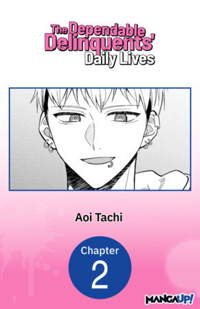The Dependable Delinquents' Daily Lives #002 by Aoi Tachi