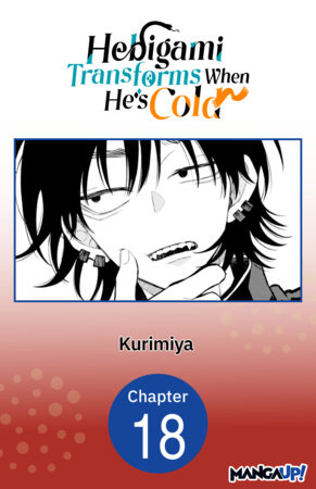 Hebigami Transforms When He's Cold #018 by Kurimiya