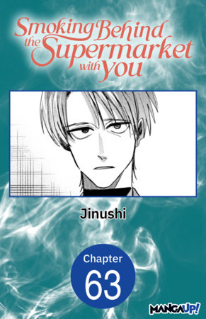Smoking Behind the Supermarket with You #063 by Jinushi