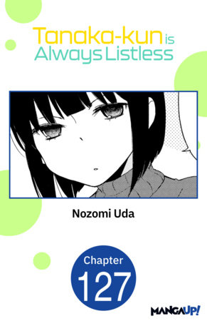 Tanaka-kun is Always Listless #127