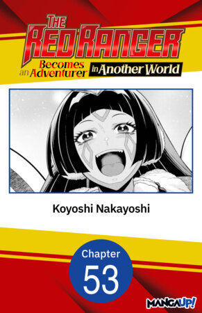 The Red Ranger Becomes an Adventurer in Another World #053 by Koyoshi Nakayoshi