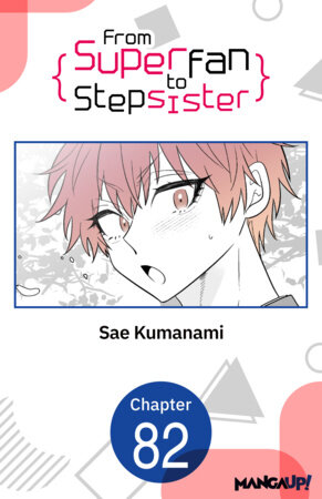 From Superfan to Stepsister #082 by Sae Kumanami