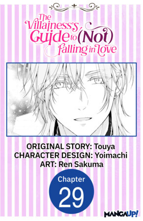 The Villainess's Guide to (Not) Falling in Love #029 by Ren Sakuma,Yoimachi,Touya
