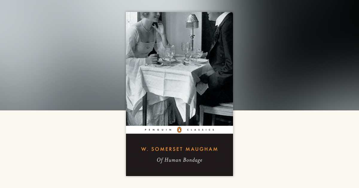 of human bondage W.S maughan 英語版 Of Human Bondage - Kindle edition by Maugham, W. Somerset