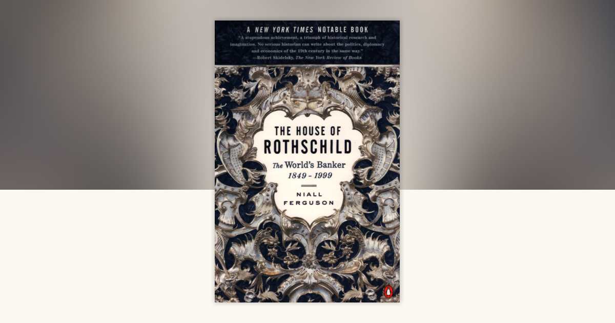 The House of Rothschild by Niall Ferguson: 9780140286625 ...