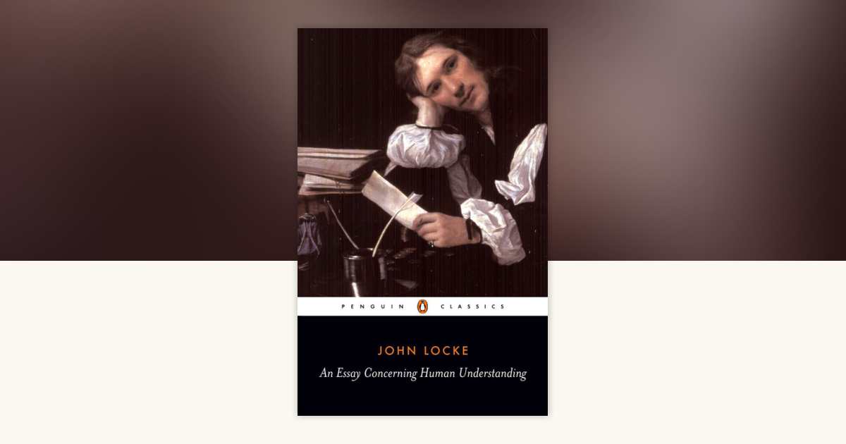 An Essay Concerning Human Understanding by John Locke: 9780140434828 ...