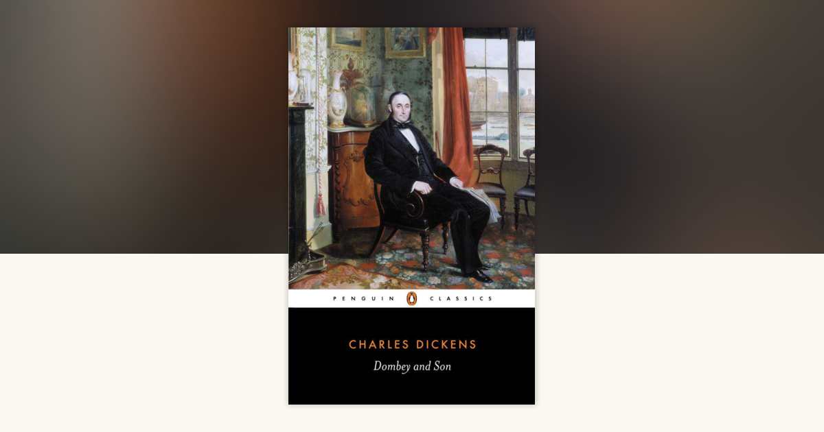 Dombey and Son by Charles Dickens: 9780140435467 | PenguinRandomHouse ...