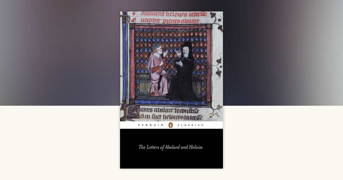 The Letters of Abelard and Heloise by Peter Abelard, Héloïse ...