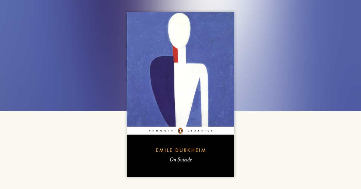 洋書 On Suicide On Suicide by Emile Durkheim: 9780140449679 | PenguinRandomHouse