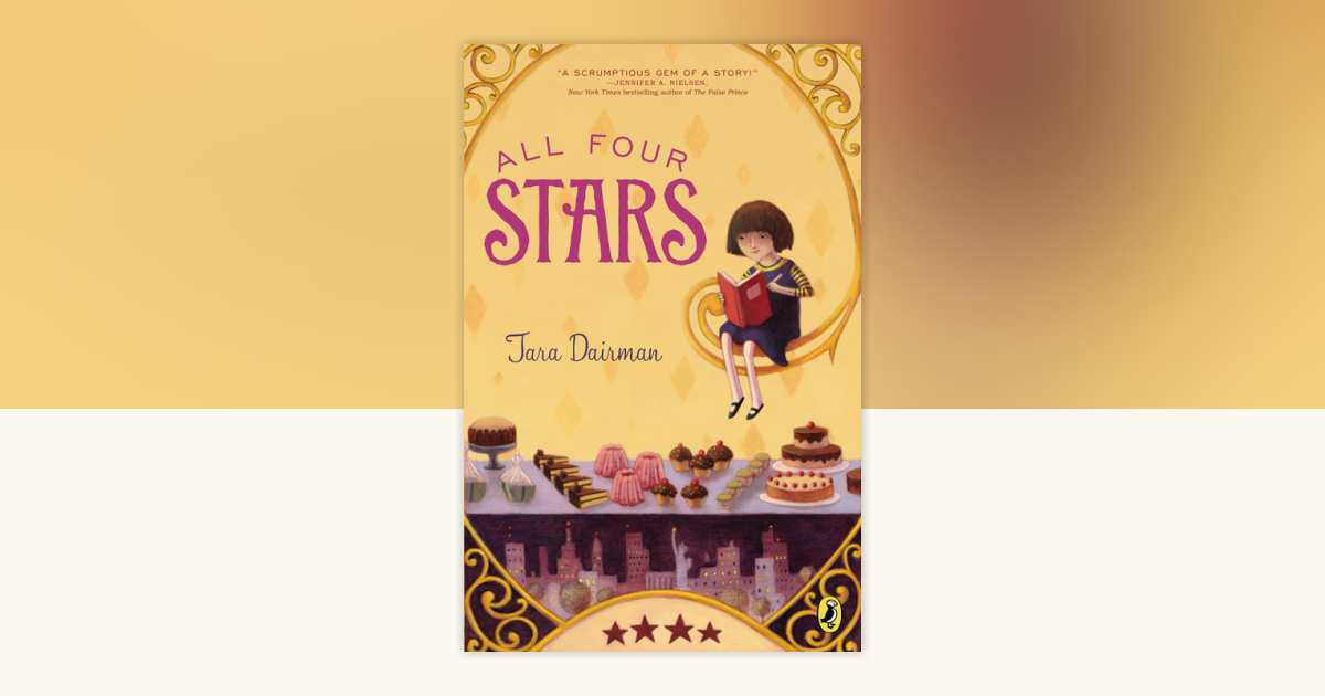 All Four Stars by Tara Dairman: 9780142426364 | PenguinRandomHouse.com ...