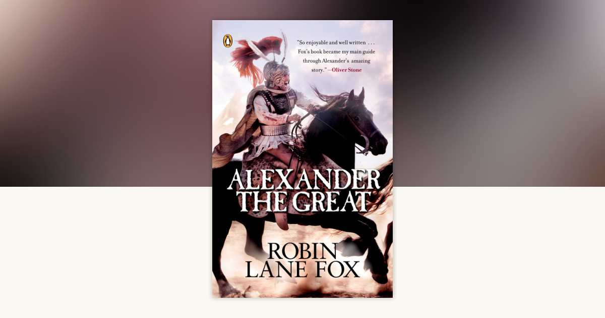 Alexander the Great by Robin Fox: 9780143035138