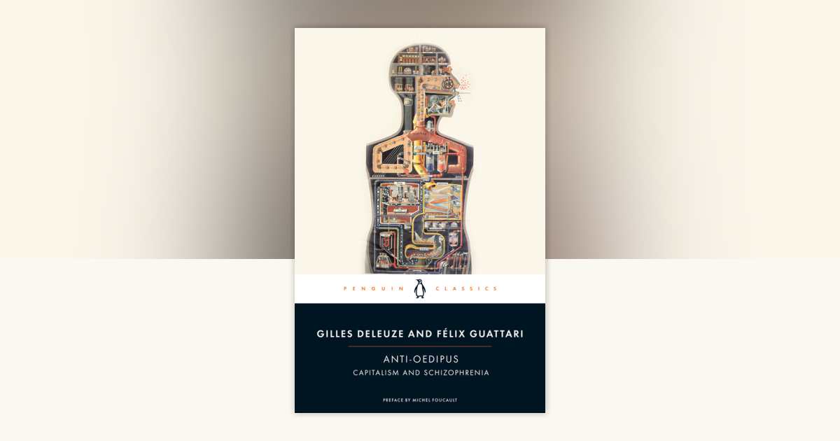 Anti-Oedipus by Gilles Deleuze, Felix Guattari: 9780143105824