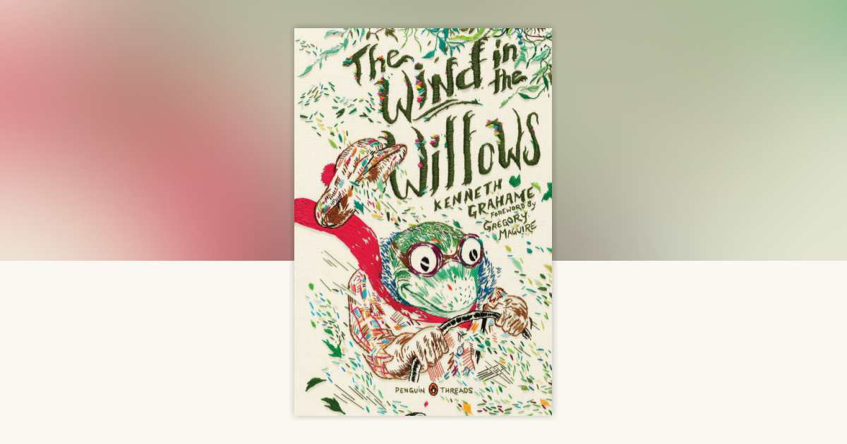 The Wind in the Willows by Kenneth Grahame: 9780143106647