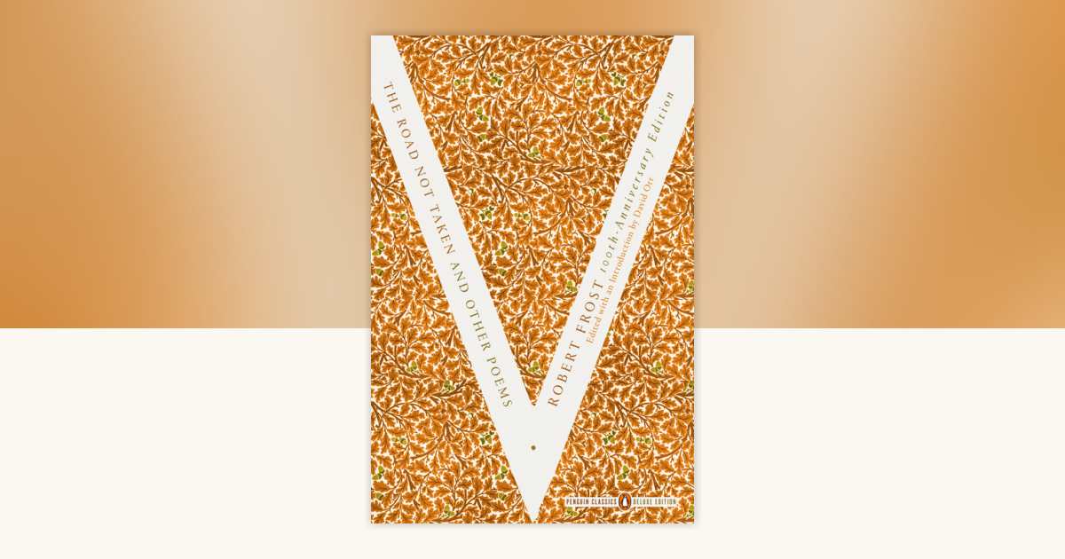 The Road Not Taken and Other Poems by Robert Frost: 9780143107392