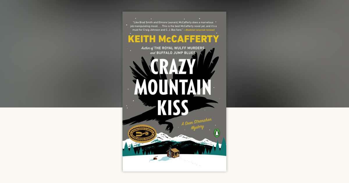 Crazy Mountain Kiss by Keith McCafferty: 9780143109051 ...