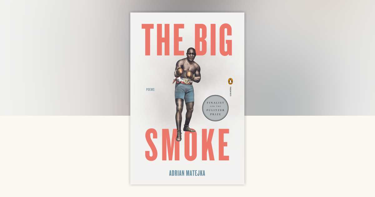 The Big Smoke by Adrian Matejka: 9780143123729