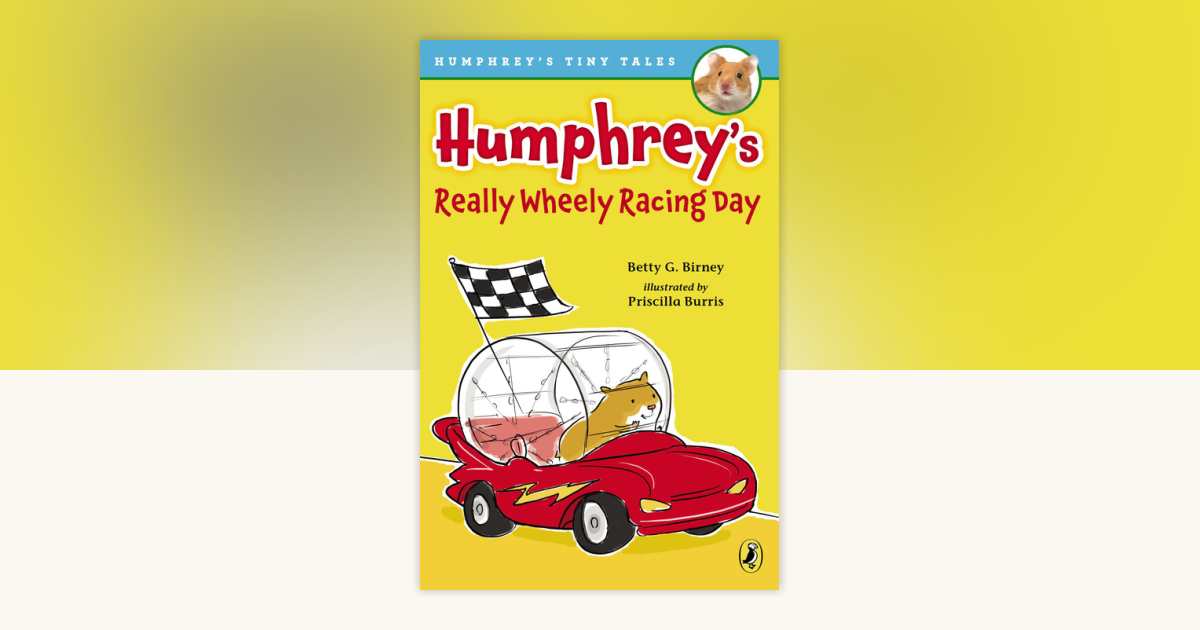 Humphrey's Really Wheely Racing Day by Betty G. Birney: 9780147514851 ...