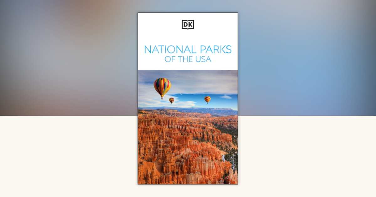 DK National Parks of the USA by DK Travel: 9780241797532 ...