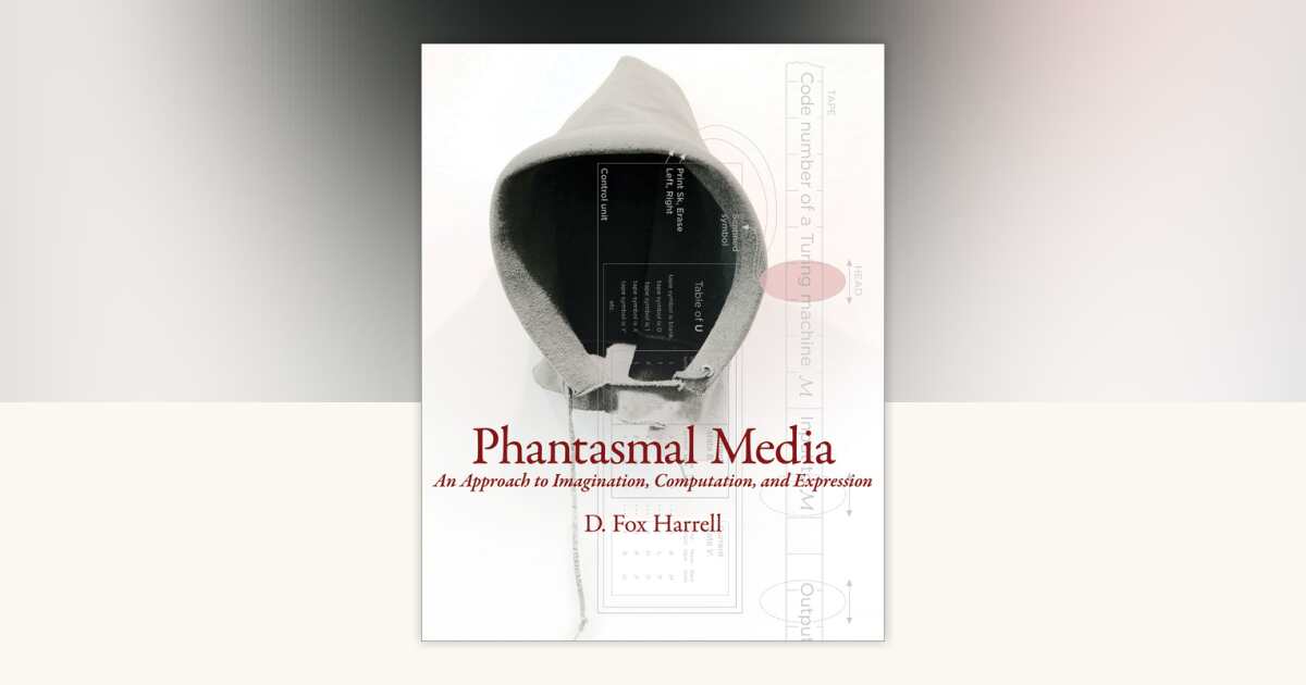 Phantasmal Media by D. Fox Harrell: 9780262019330 | PenguinRandomHouse ...