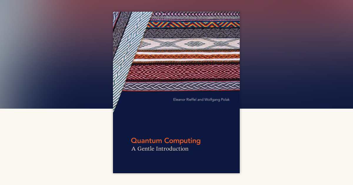 Quantum Computing by Eleanor G. Rieffel, Wolfgang H. Polak ...