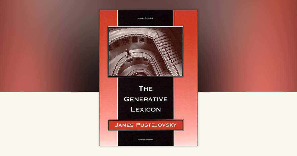 The Generative Lexicon (Language， Speech， and Communication) [ペーパーバック] Pustejovsky， James The Generative Lexicon by James Pustejovsky: 9780262661409