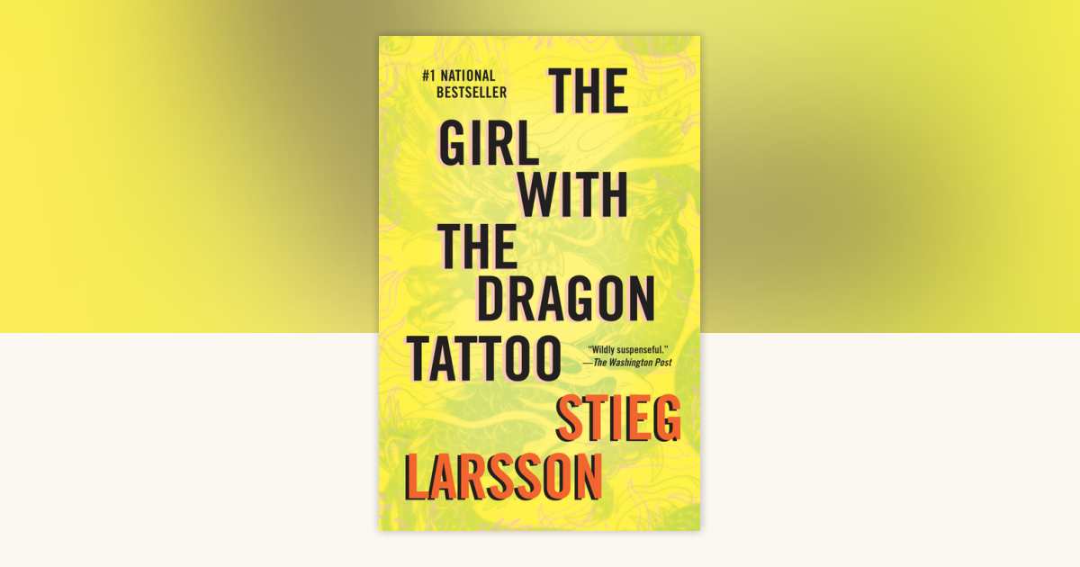 The Girl with the Dragon Tattoo by Stieg Larsson: 9780307454546