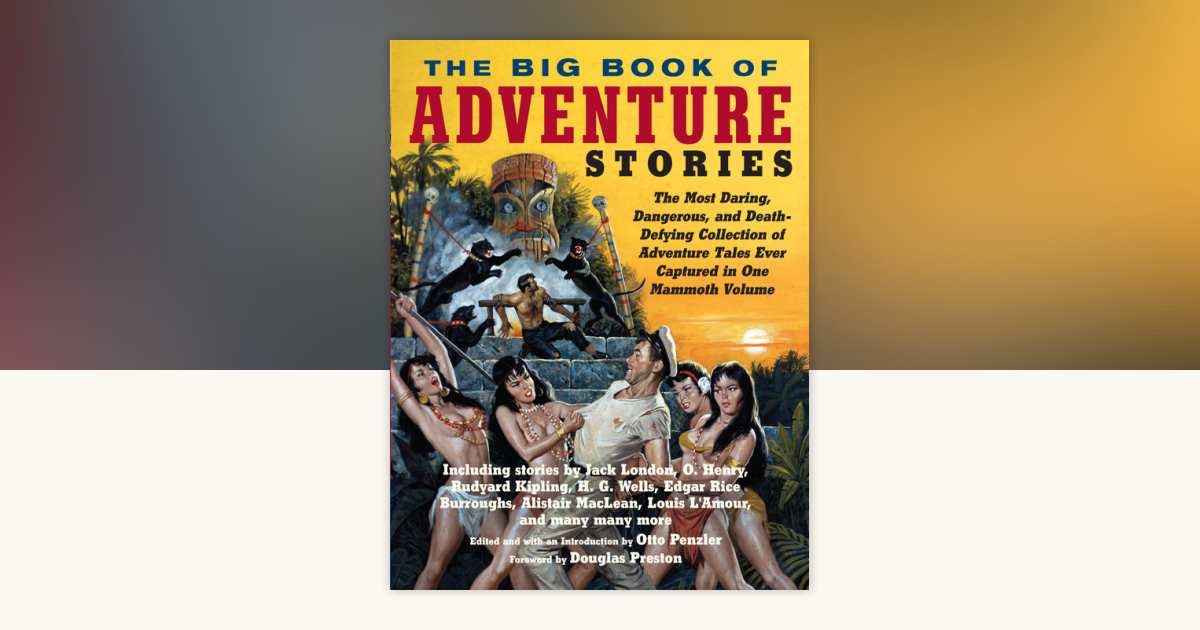 The Big Book of Adventure Stories: 9780307474506
