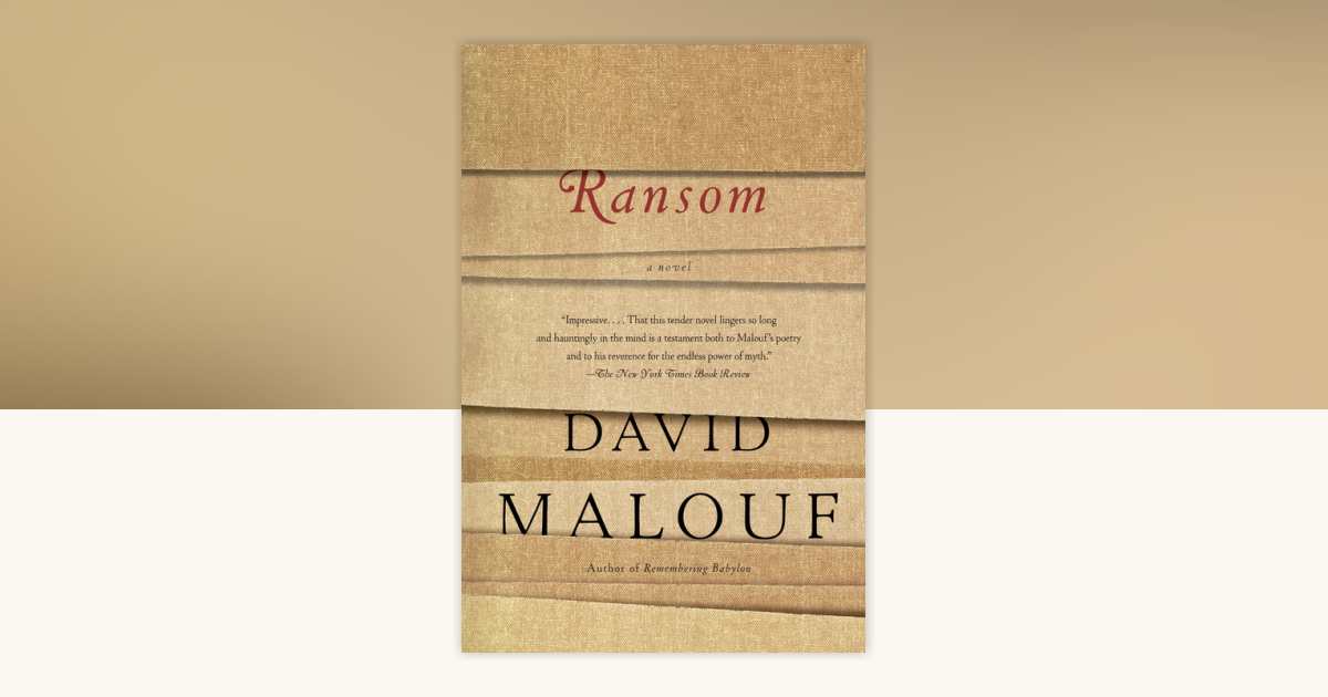 Ransom by David Malouf: 9780307475244 | PenguinRandomHouse.com: Books