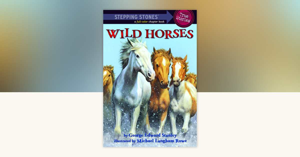 Wild Horses by George Edward Stanley: 9780307549358