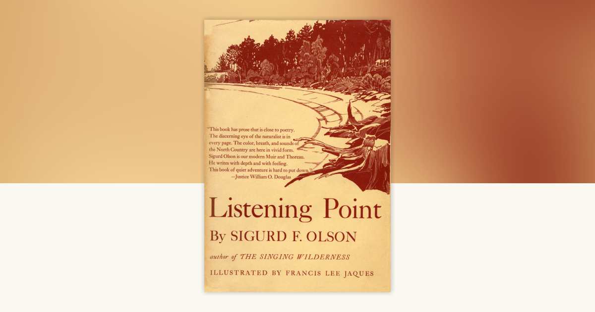 LISTENING POINT by Sigurd F. Olson: 9780307822253 | PenguinRandomHouse ...