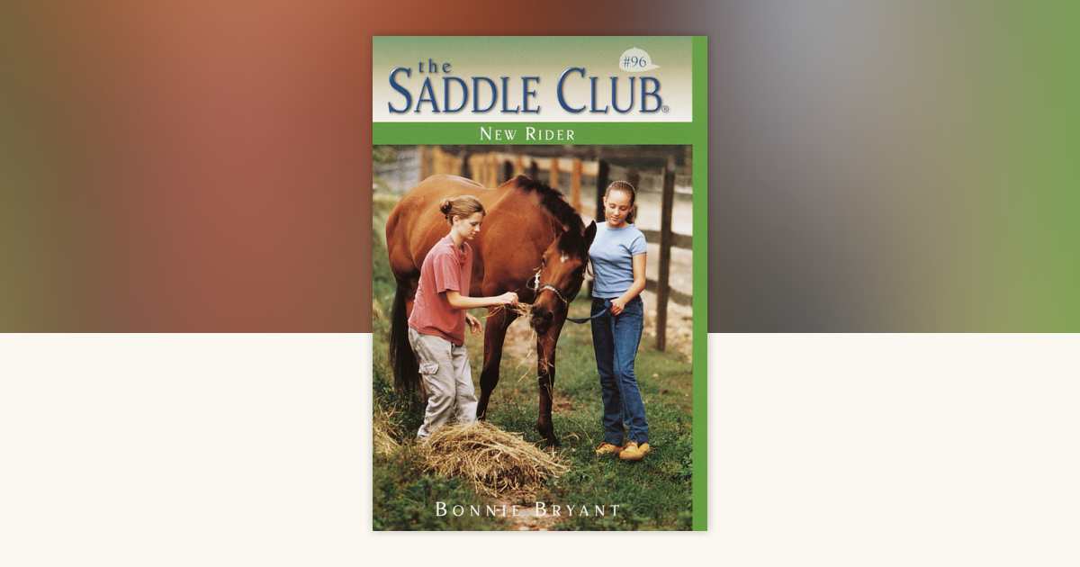 New Rider by Bonnie Bryant: 9780307826015 | PenguinRandomHouse.com: Books