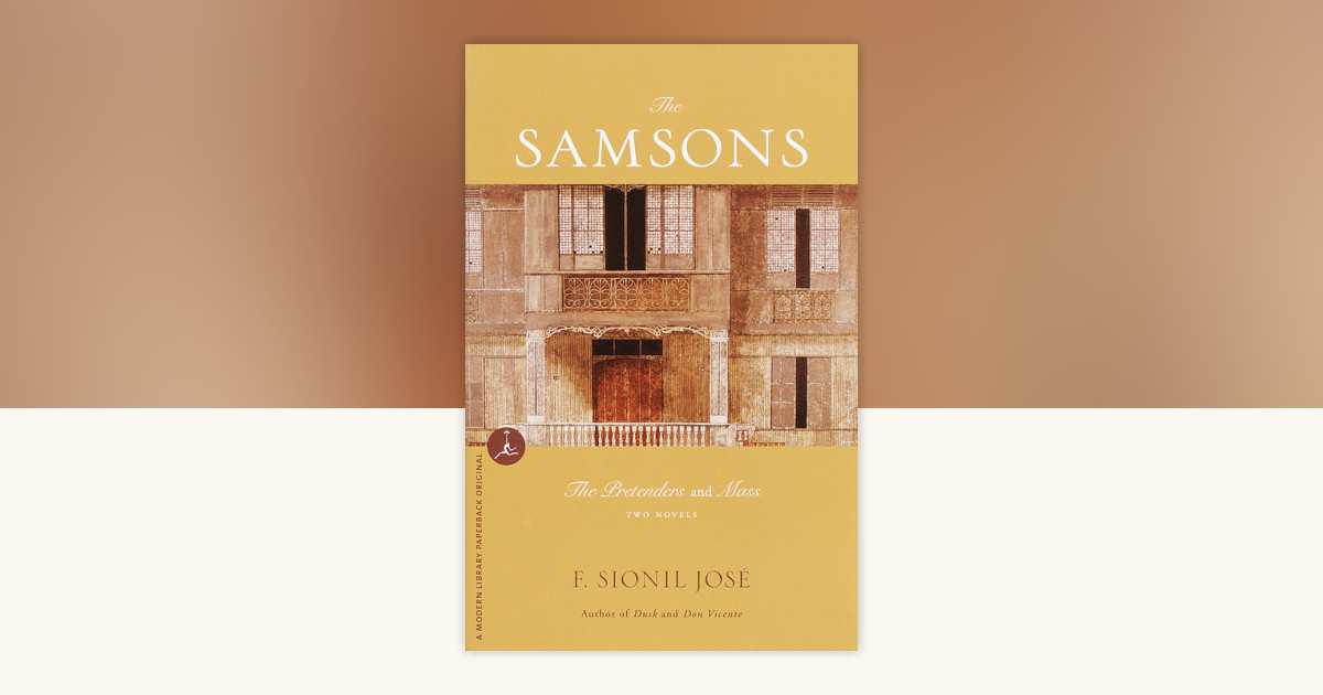 The Samsons by F. Sionil José: 9780307830326 | PenguinRandomHouse.com ...