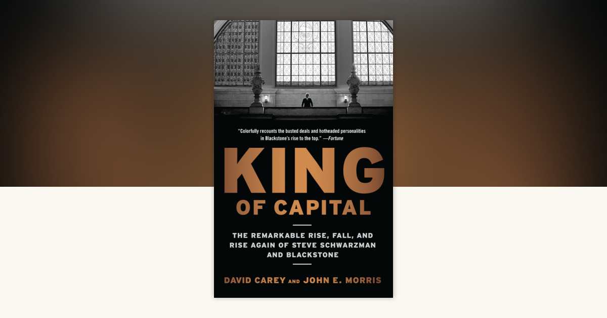 King of Capital by David Carey, John E. Morris: 9780307886026