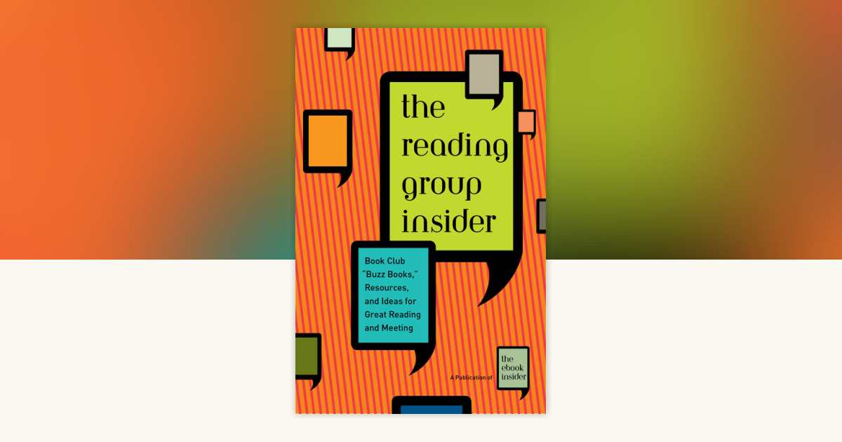 The Reading Group Insider by The eBook Insider: 9780307949929 ...