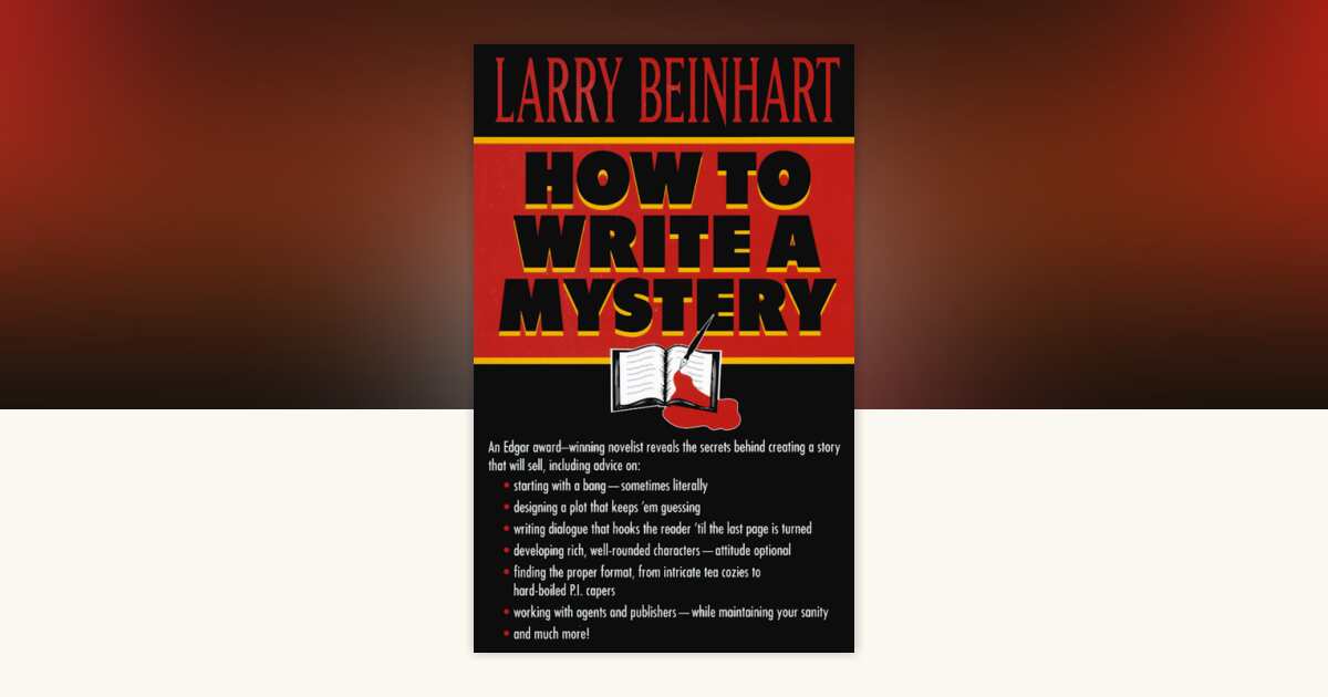 How to Write a Mystery by Larry Beinhart: 9780345397584 ...