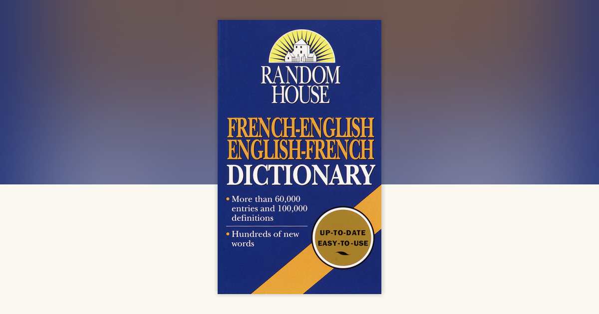 Random House French-English English-French Dictionary by Random House ...