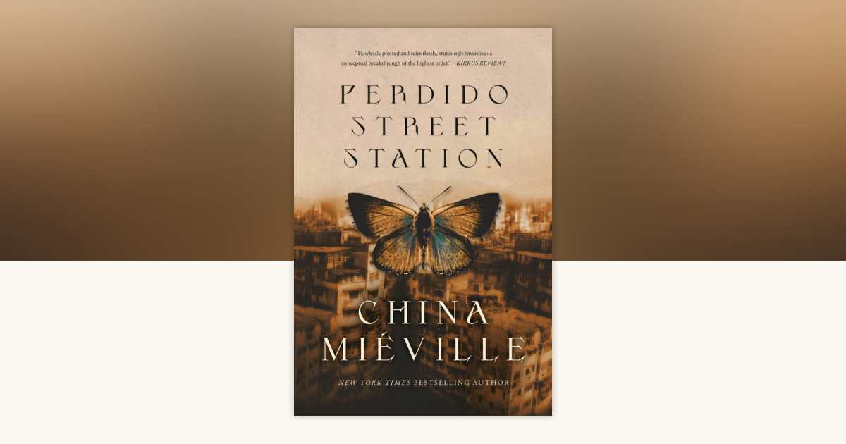 Perdido Street Station by China Miéville: 9780345443021