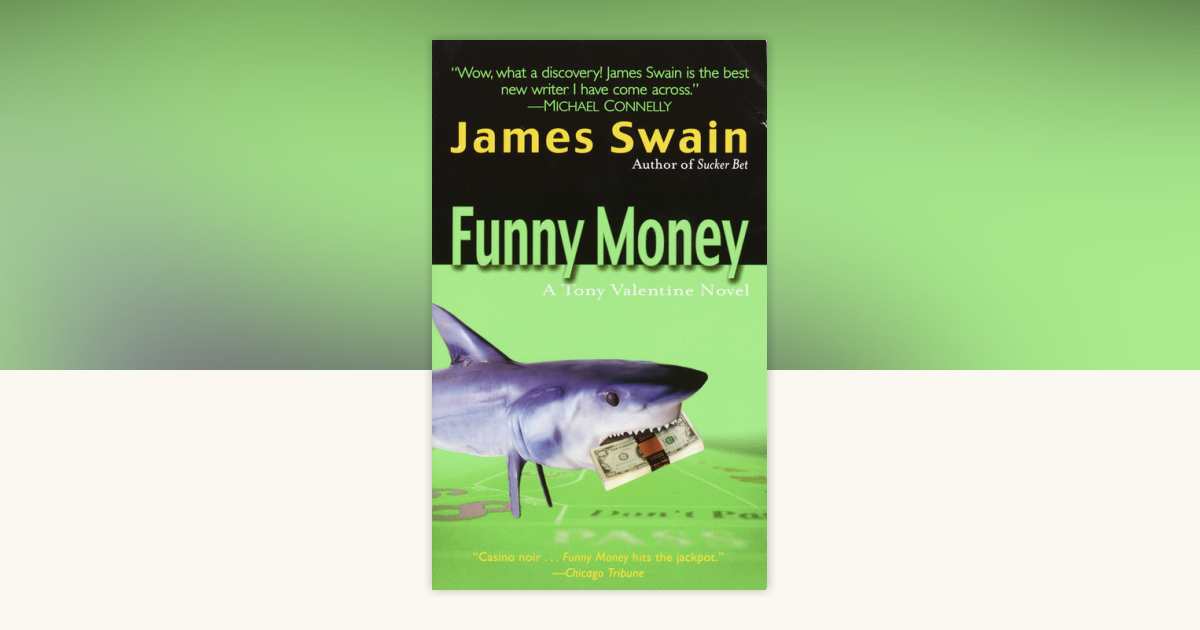 Funny Money by James Swain 9780345463449 Books