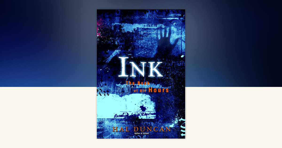 Ink by Hal Duncan: 9780345487339 | PenguinRandomHouse.com: Books