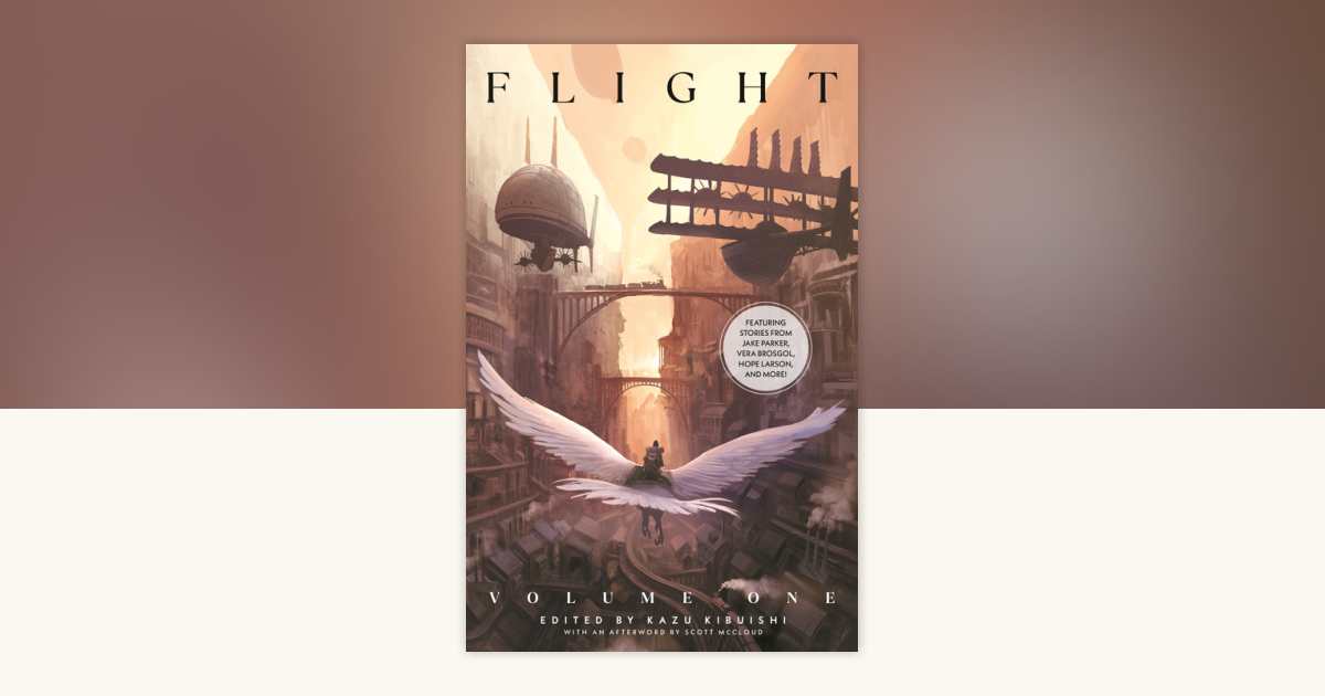 Flight Volume One by Jake Parker, Vera Brosgol, Hope Larson