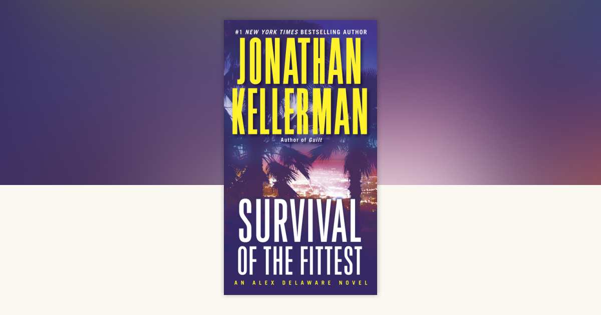 Survival of the Fittest by Jonathan Kellerman: 9780345539038