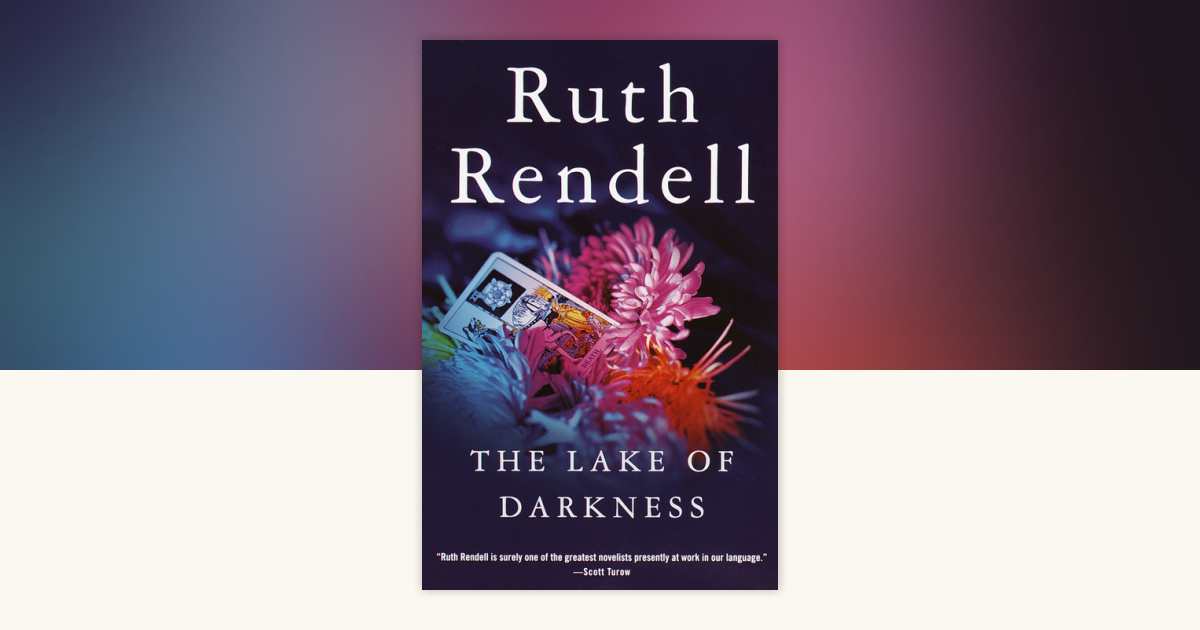 The Lake of Darkness by Ruth Rendell 9780375704970