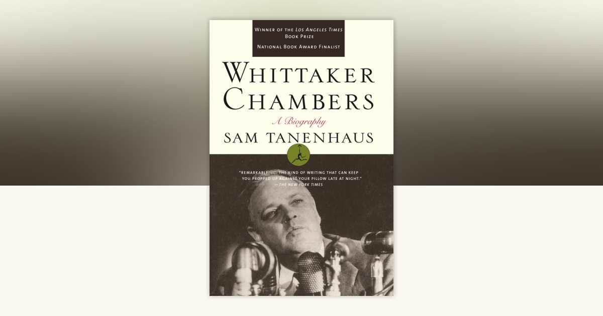 Whittaker Chambers by Sam Tanenhaus: 9780375751455 | PenguinRandomHouse ...